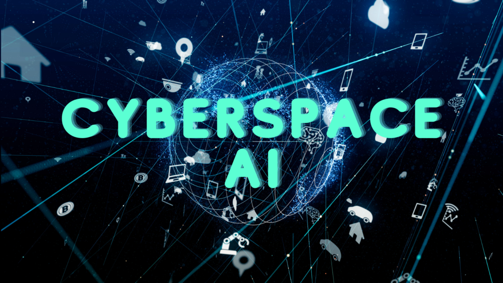 Cyberspace AI